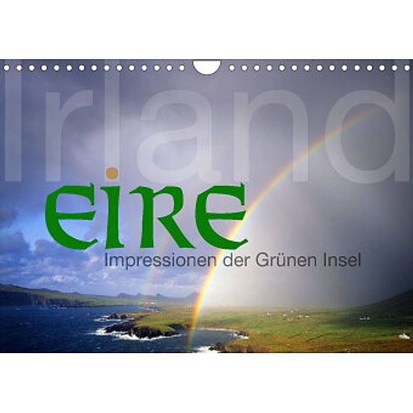 Irland Eire - Impressionen der Grünen InselCH-Version  (Wandkalender 2022 DIN A4 quer), Edmund Nägele F.R.P.S.