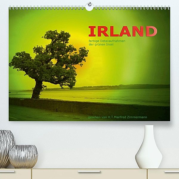Irland - farbige Detailaufnahmen der grünen Insel (Premium-Kalender 2020 DIN A2 quer), H.T.Manfred Zimmermann