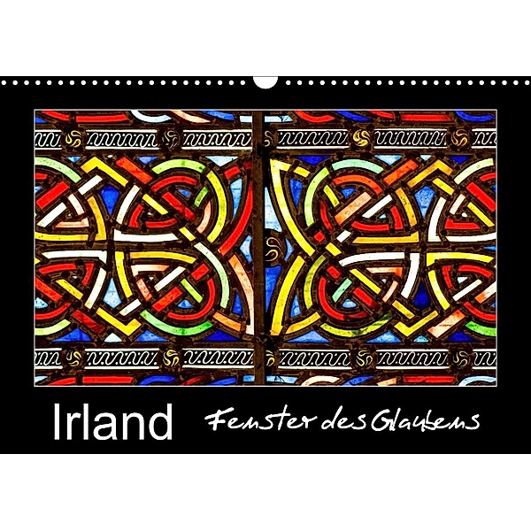 IRLAND - Fenster des Glaubens (Wandkalender 2023 DIN A3 quer), Ferry Böhme