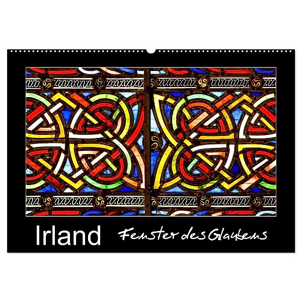 IRLAND - Fenster des Glaubens (Wandkalender 2024 DIN A2 quer), CALVENDO Monatskalender, Ferry Böhme