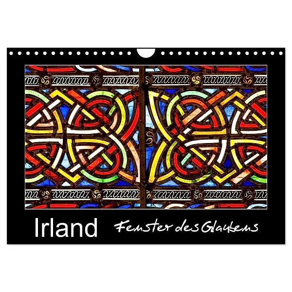 IRLAND - Fenster des Glaubens (Wandkalender 2024 DIN A4 quer), CALVENDO Monatskalender, Ferry Böhme