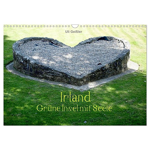 Irland - Grüne Insel mit Seele (Wandkalender 2024 DIN A3 quer), CALVENDO Monatskalender, Uli Geißler