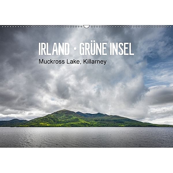 Irland-grüne Insel, Mukkross Lake, Killarney (Wandkalender 2018 DIN A2 quer), Rolf Hellmeier