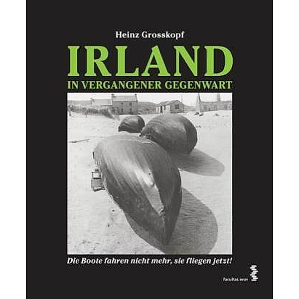 Irland in vergangener Gegenwart, Heinz Grosskopf