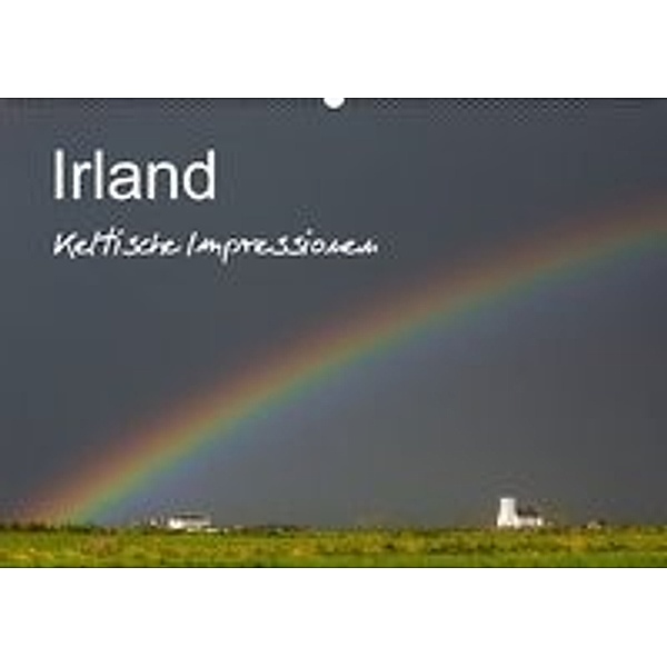 Irland - Keltische Impressionen (Wandkalender 2016 DIN A2 quer), Ferry BÖHME