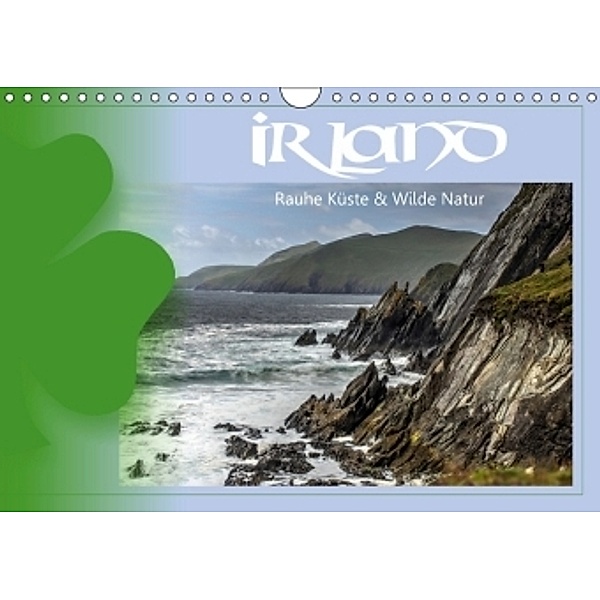 Irland - Rauhe Küste und Wilde Natur (Wandkalender 2017 DIN A4 quer), Dirk Stamm