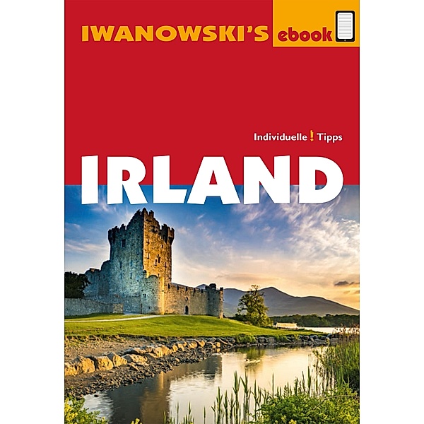 Irland - Reiseführer von Iwanowski / Reisehandbuch, Annette Kossow