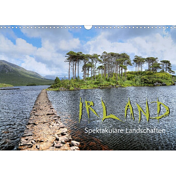Irland - spektakuläre Landschaften (Wandkalender 2022 DIN A3 quer), Dirk Stamm