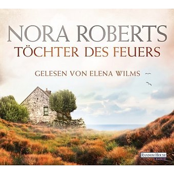 Irland Trilogie - 1 - Töchter des Feuers, Nora Roberts