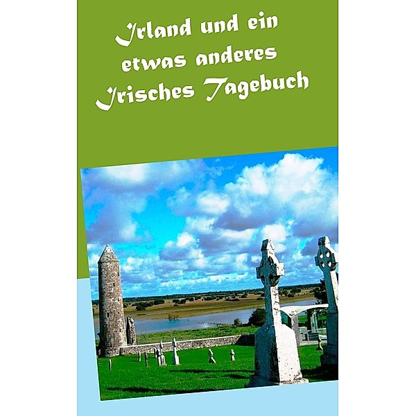 Irland und ein etwas anderes Irisches Tagebuch, Wolfgang Pein