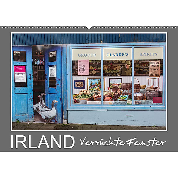 IRLAND - Verrückte Fenster (Wandkalender 2019 DIN A2 quer), Ferry BÖHME