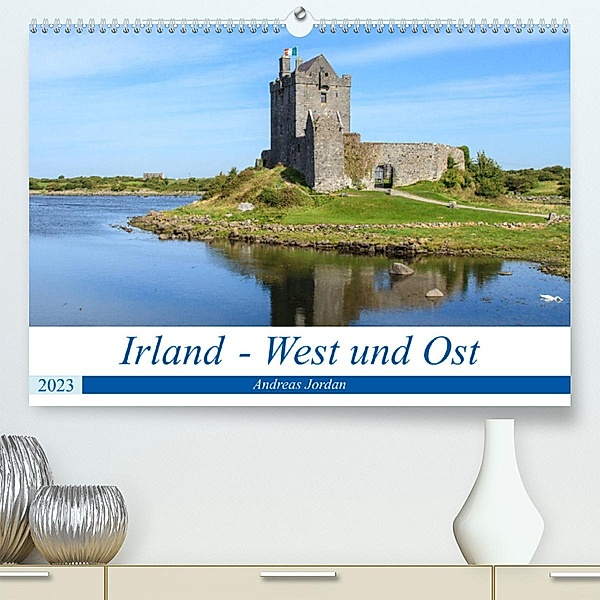 Irland - West und Ost (Premium, hochwertiger DIN A2 Wandkalender 2023, Kunstdruck in Hochglanz), Andreas Jordan