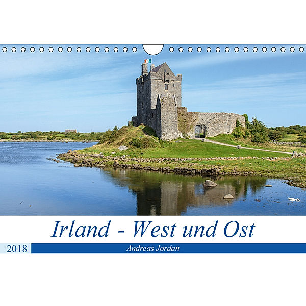 Irland - West und Ost (Wandkalender 2018 DIN A4 quer) Dieser erfolgreiche Kalender wurde dieses Jahr mit gleichen Bilder, Andreas Jordan