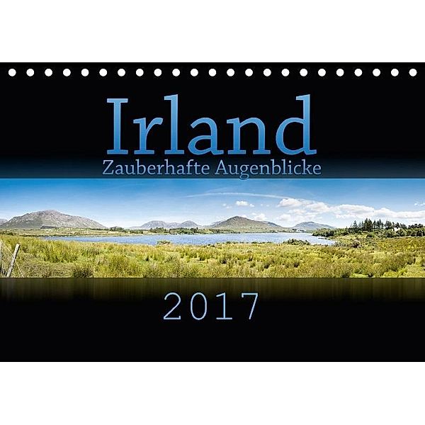 Irland - Zauberhafte Augenblicke (Tischkalender 2017 DIN A5 quer), Markus Gann (magann), Markus Gann