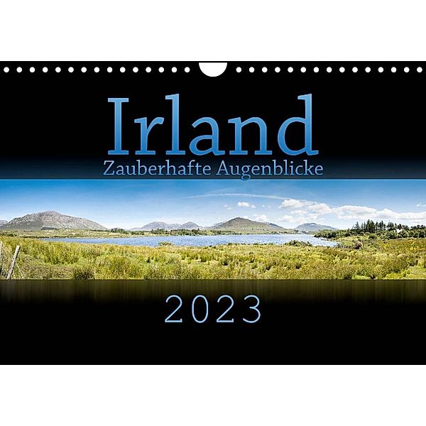 Irland - Zauberhafte Augenblicke (Wandkalender 2023 DIN A4 quer), Markus Gann (magann)