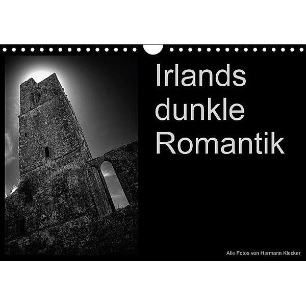 Irlands dunkle Romantik (Wandkalender 2018 DIN A4 quer) Dieser erfolgreiche Kalender wurde dieses Jahr mit gleichen Bild, Hermann Klecker