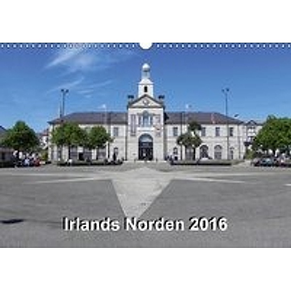 Irlands Norden 2016 (Wandkalender 2016 DIN A3 quer), Helga Rohde & Frank Leuschner