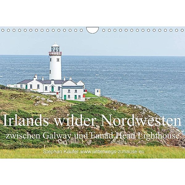 Irlands wilder Nordwesten, zwischen Galway und Fanad Head Lighthouse (Wandkalender 2023 DIN A4 quer), Stephan Käufer