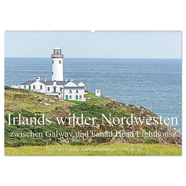 Irlands wilder Nordwesten, zwischen Galway und Fanad Head Lighthouse (Wandkalender 2024 DIN A2 quer), CALVENDO Monatskalender, Stephan Käufer