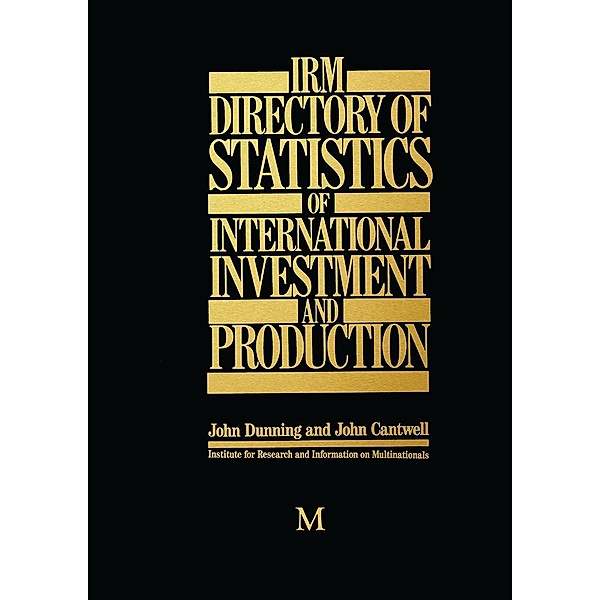 IRM Directory of Statistics of International Investment and Production, John Dunning, John Cantwell