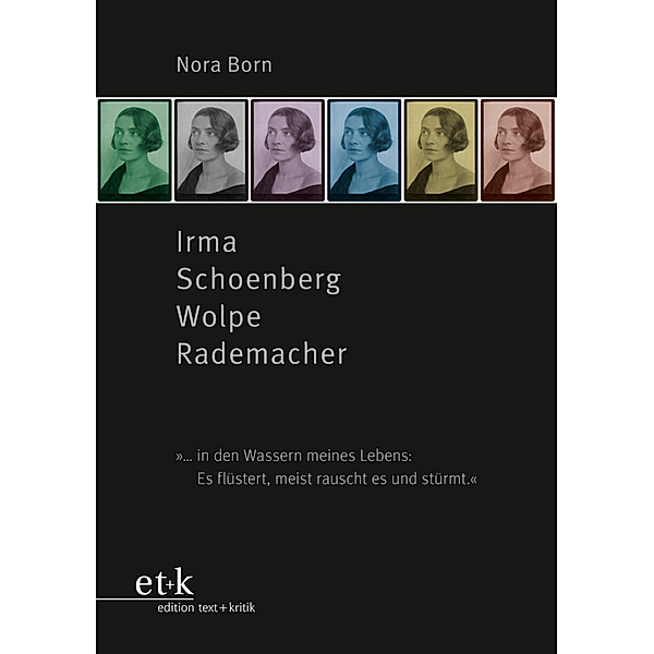 Irma Schoenberg Wolpe Rademacher, Nora Born