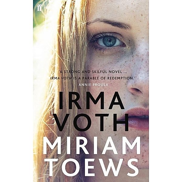 Irma Voth, Miriam Toews