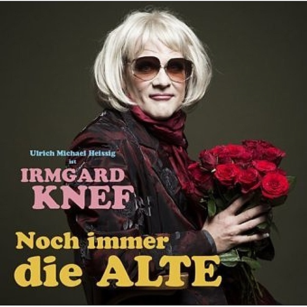 Irmgard Knef: Noch immer die Alte, 1 Audio-CD