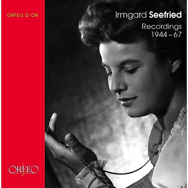 Irmgard Seefried 1944-1967, Schneiderhan Schöffler Werba Karajan Seefried