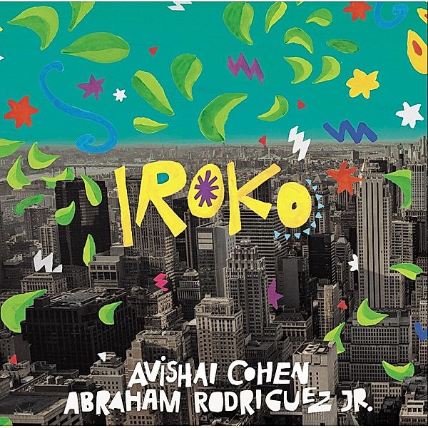 Iroko (Black Vinyl), Avishai Cohen & Rodriguez Jr. Abraham