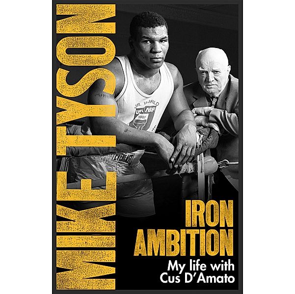 Iron Ambition, Mike Tyson, Larry Sloman