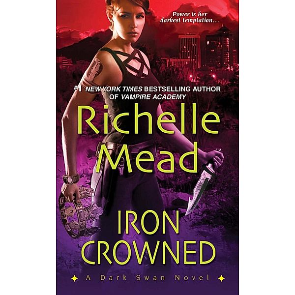 Iron Crowned / Dark Swan Bd.3, Richelle Mead