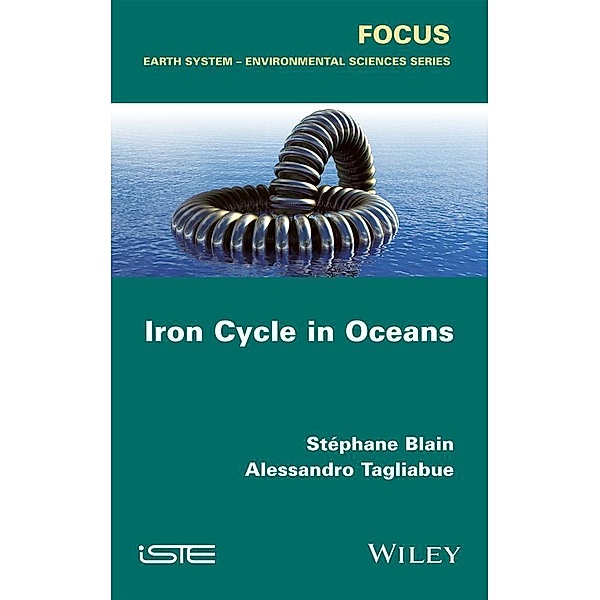 Iron Cycle in Oceans, Stéphane Blain, Alessandro Tagliabue