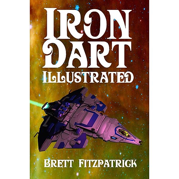 Iron Dart (Illustrated), Brett Fitzpatrick