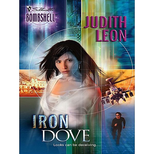 Iron Dove (Mills & Boon Silhouette) / Mills & Boon Silhouette, Judith Leon