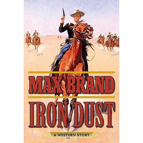 Iron Dust, Max Brand