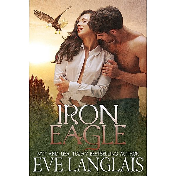 Iron Eagle (Kodiak Point, #8) / Kodiak Point, Eve Langlais