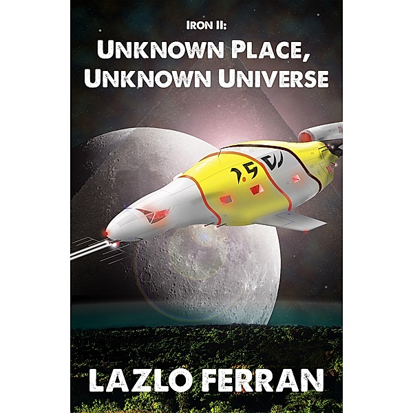 Iron II: Unknown Place, Unknown Universe, Lazlo Ferran