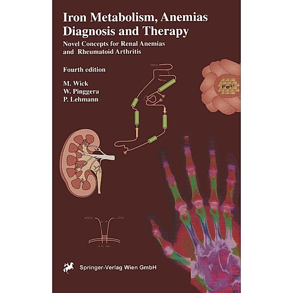 Iron Metabolism, Anemias. Diagnosis and Therapy, Manfred Wick, Germar-Michael Pinggera, Paul Lehmann