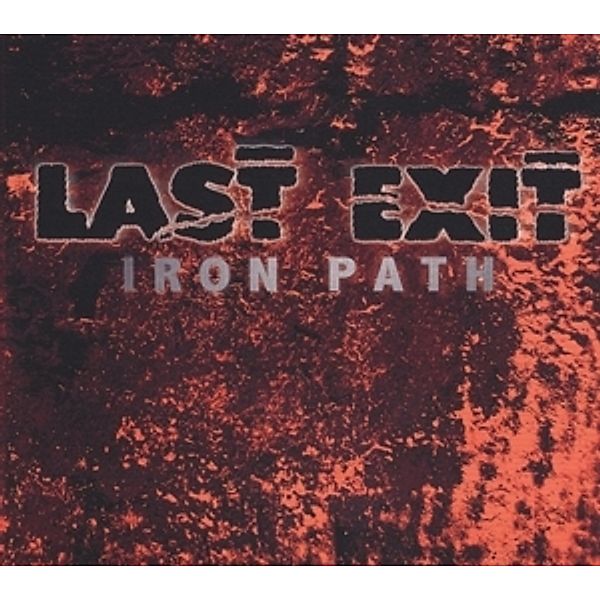 Iron Path (Vinyl), Last Exit