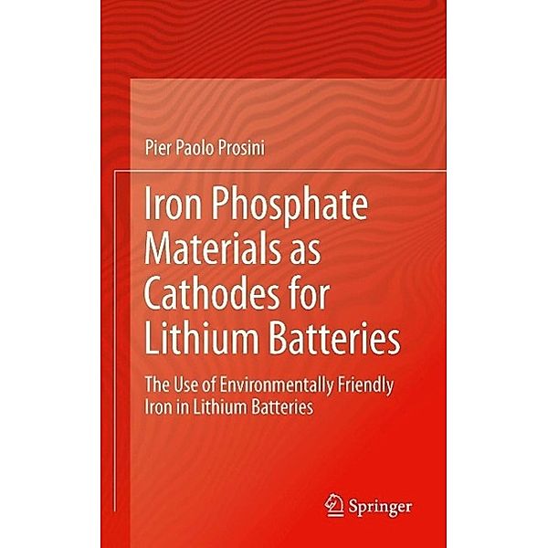 Iron Phosphate Materials as Cathodes for Lithium Batteries, Pier Paolo Prosini