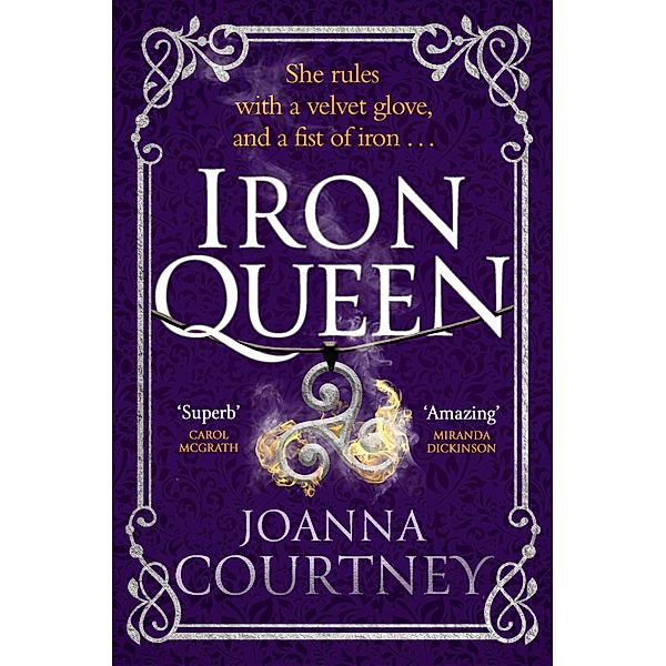 Iron Queen / Shakespeare's Queens, Joanna Courtney