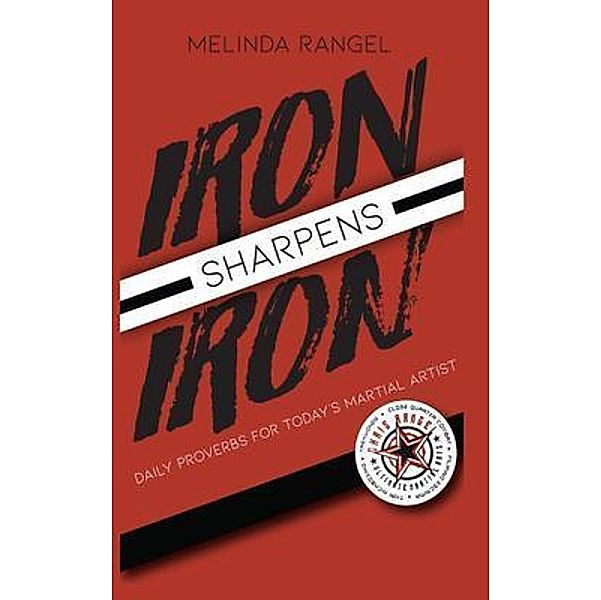 Iron Sharpens Iron, Melinda Rangel