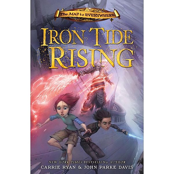 Iron Tide Rising / The Map to Everywhere Bd.4, Carrie Ryan, John Parke Davis