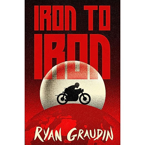 Iron to Iron / Wolf by Wolf, Ryan Graudin