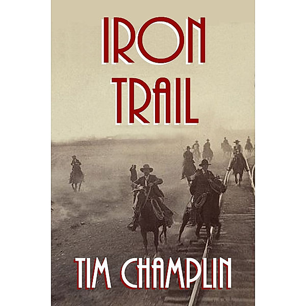 Iron Trail, Tim Champlin