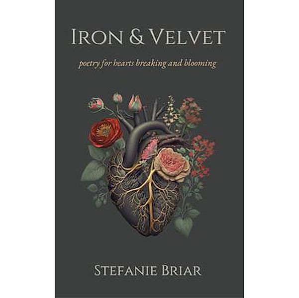 Iron & Velvet, Stefanie Briar