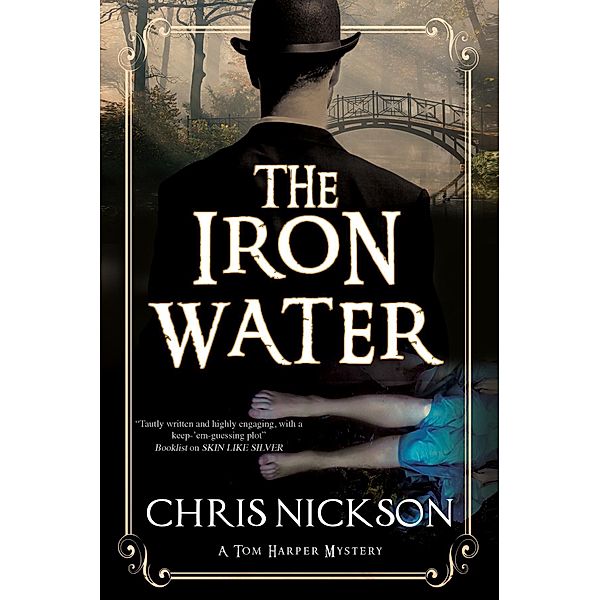 Iron Water, The / A Tom Harper Mystery Bd.4, Chris Nickson