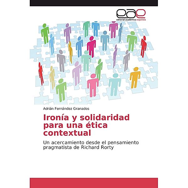 Ironía y solidaridad para una ética contextual, Adrián Fernández Granados