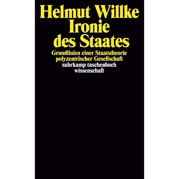 Ironie des Staates, Helmut Willke