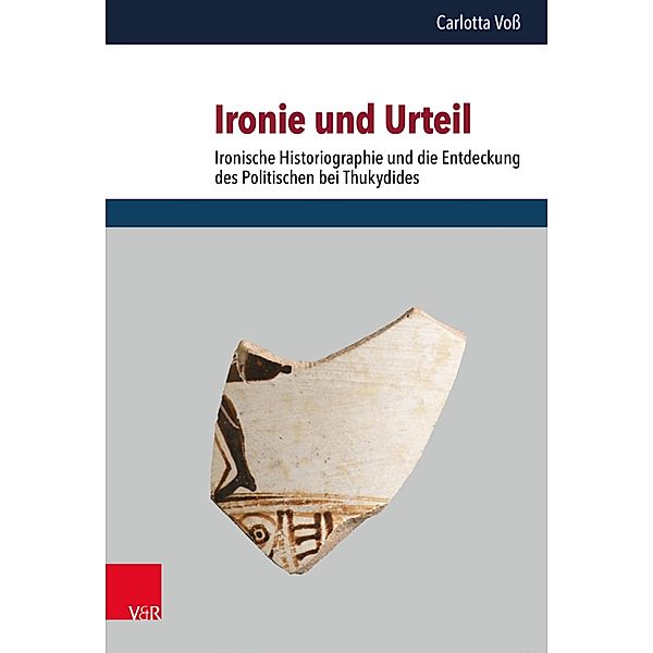 Ironie und Urteil / THOUKYDIDEIA Bd.3, Carlotta Voss